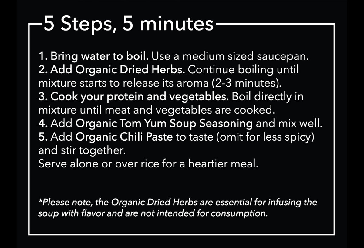 White text on black background displaying five-step cooking instructions for organic tom yum soup.